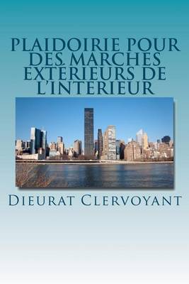 Book cover for Plaidoirie pour des marches exterieurs de l'interieur