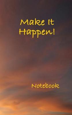 Book cover for Make It Happen! Notebook