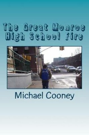 Cover of The Great Monroe High School Fire