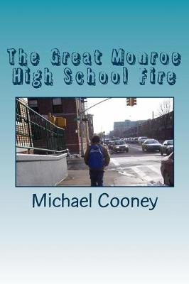 Book cover for The Great Monroe High School Fire