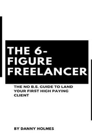 Cover of The 6-Figure Freelancer