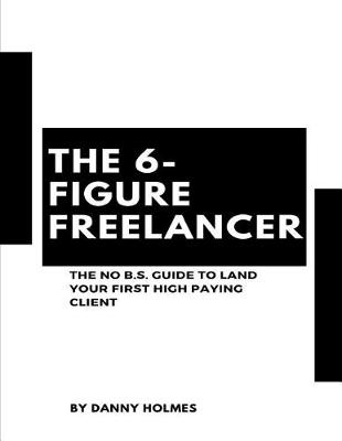 Book cover for The 6-Figure Freelancer