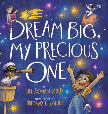 Book cover for Dream Big, My Precious One