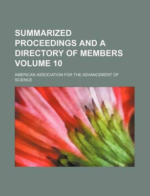 Book cover for Summarized Proceedings and a Directory of Members Volume 10