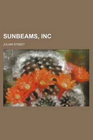 Cover of Sunbeams, Inc