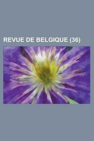 Cover of Revue de Belgique (36)