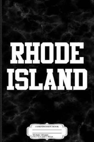 Cover of Rhode Island Composition Notebook