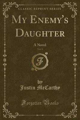 Book cover for My Enemy's Daughter, Vol. 1