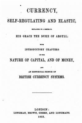 Book cover for Currency, Self-Regulating and Elastic