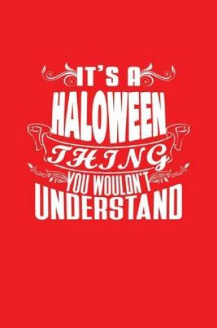 Cover of It's A Halloween Thing You Wouldn't Understand