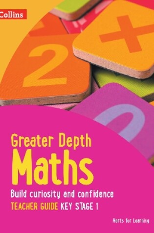 Cover of Greater Depth Maths Teacher Guide Key Stage 1