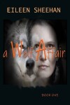 Book cover for A WOLF AFFAIR