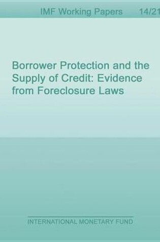 Cover of Borrower Protection and the Supply of Credit