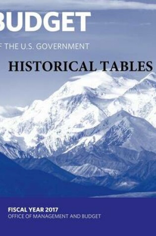 Cover of Budget of the U. S. Government - Historical Tables