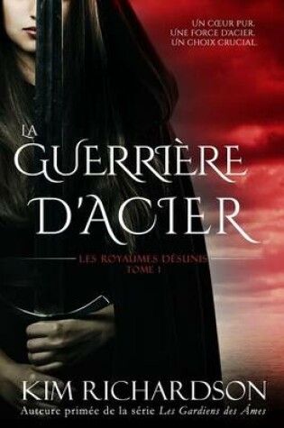 Cover of La Guerriere D'Acier (Les Royaumes Desunis, Tome 1)