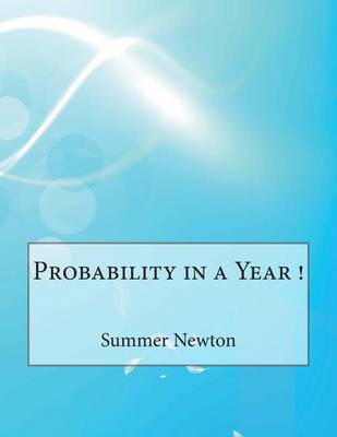 Book cover for Probability in a Year !