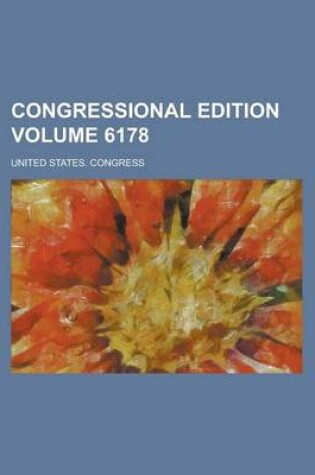 Cover of Congressional Edition Volume 6178