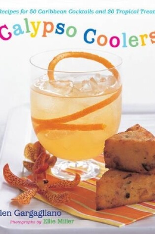 Cover of Calypso Coolers: Recipes for 50 Carib