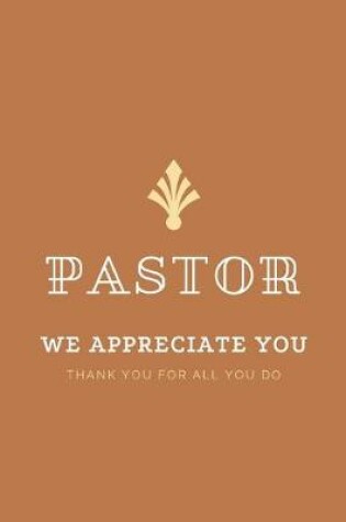 Cover of Pastor We Appreciate You
