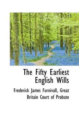 Book cover for The Fifty Earliest English Wills