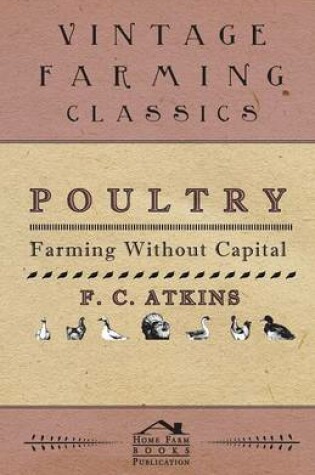 Cover of Poultry Farming Without Capital