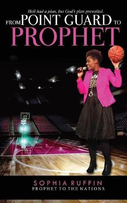 Book cover for From Point Guard to Prophet