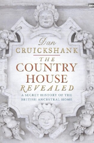 Cover of The Country House Revealed