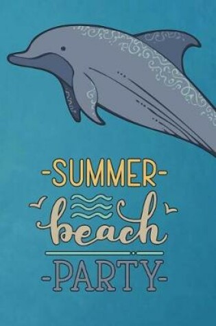 Cover of Dolphin Journal Summer Beach Party