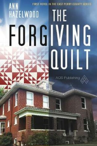 Cover of The Forgiving Quilt