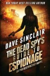 Book cover for The Dead Spy's Guide to Espionage