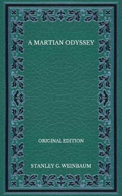 Book cover for A Martian Odyssey - Original Edition