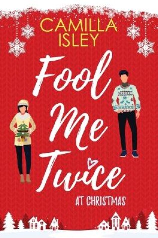 Cover of Fool Me Twice at Christmas
