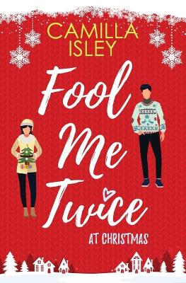 Book cover for Fool Me Twice at Christmas