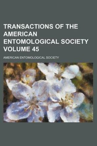 Cover of Transactions of the American Entomological Society Volume 45