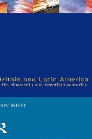 Cover of Britain and Latin America in the 19th and 20th Centuries