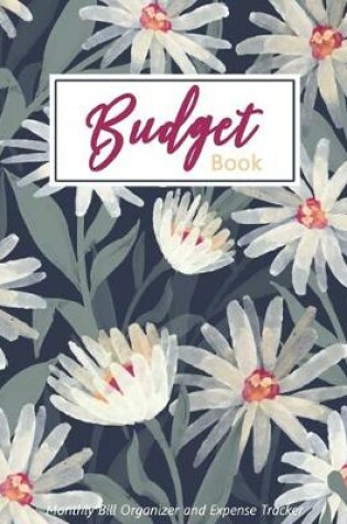 Cover of Budget Book Monthly Bill Organizer and Expense Tracker