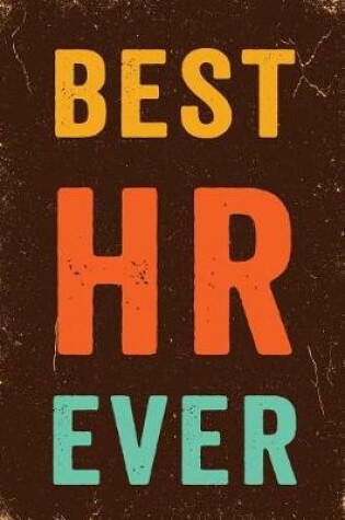 Cover of Best HR Ever Notebook Vintage