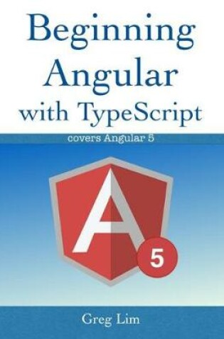 Cover of Beginning Angular with Typescript (Updated to Angular 5)