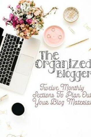 Cover of The Organized Blogger