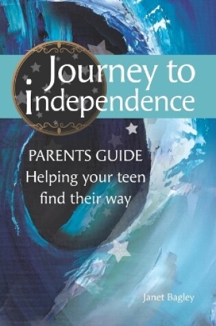 Cover of Journey to Independence - PARENTS GUIDE