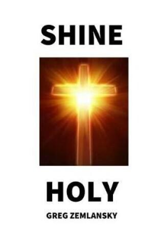 Cover of Shine Holy