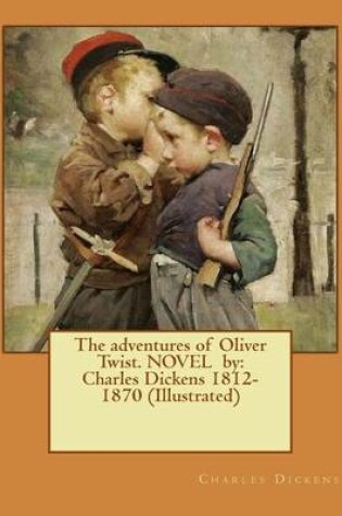 Cover of The adventures of Oliver Twist. NOVEL by