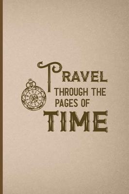 Book cover for Travel Through The Pages Of Time
