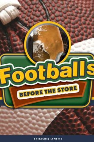 Cover of Footballs Before the Store