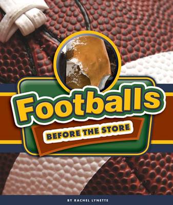 Cover of Footballs Before the Store