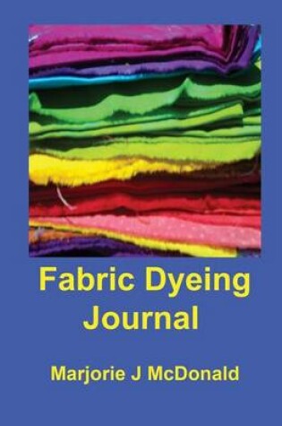 Cover of Fabric Dyeing Journal