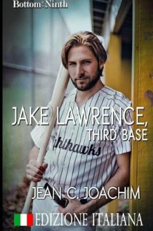 Cover of Jake Lawrence, Third Base (Edizione Italiana)