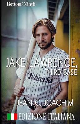 Book cover for Jake Lawrence, Third Base (Edizione Italiana)