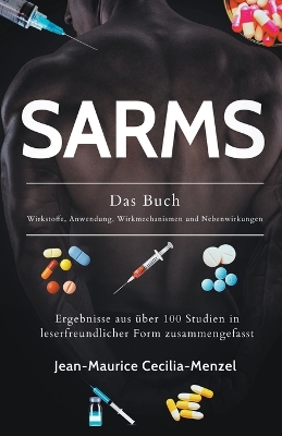 Book cover for SARMS - Das Buch - Wirkstoffe, Anwendung, Wirkmechanismen und Nebenwirkungen