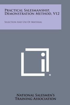 Book cover for Practical Salesmanship, Demonstration Method, V12